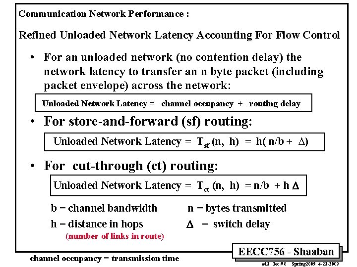 Communication Network Performance : Refined Unloaded Network Latency Accounting For Flow Control • For