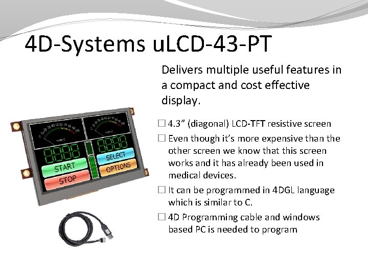 4 D-Systems u. LCD-43 -PT Delivers multiple useful features in a compact and cost