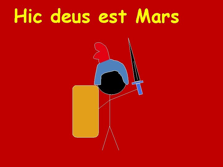 Hic deus est Mars 