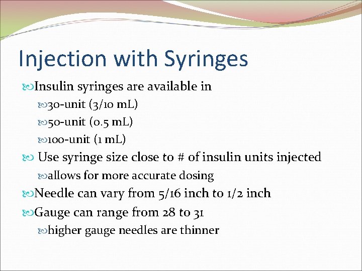 Injection with Syringes Insulin syringes are available in 30 -unit (3/10 m. L) 50 Injection with Syringes Insulin syringes are available in 30 -unit (3/10 m. L) 50
