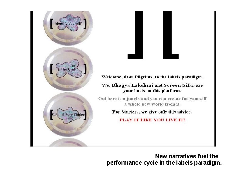 New narratives fuel the performance cycle in the labels paradigm. 