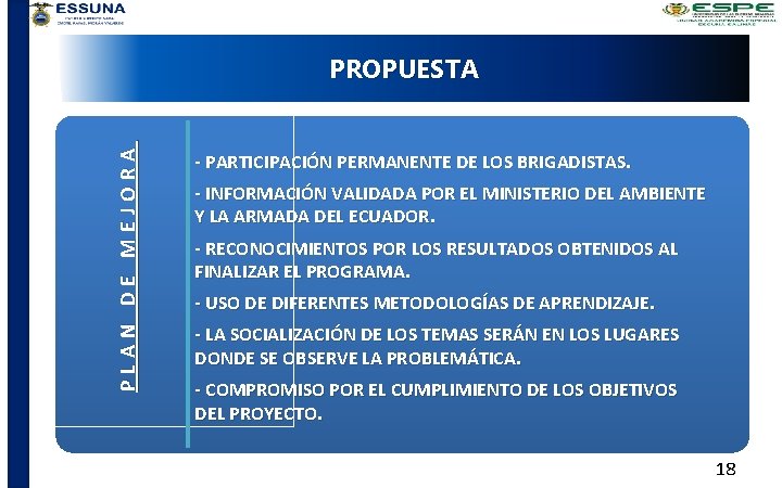 PLAN DE MEJORA PROPUESTA - PARTICIPACIÓN PERMANENTE DE LOS BRIGADISTAS. - INFORMACIÓN VALIDADA POR