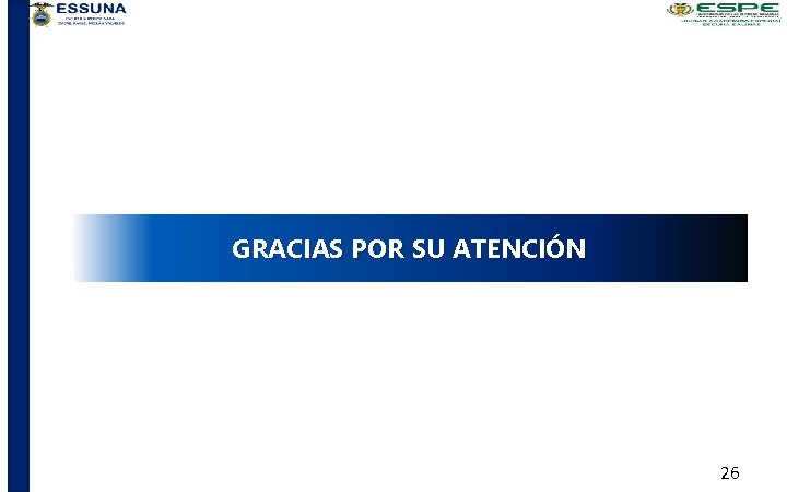 GRACIAS POR SU ATENCIÓN 26 