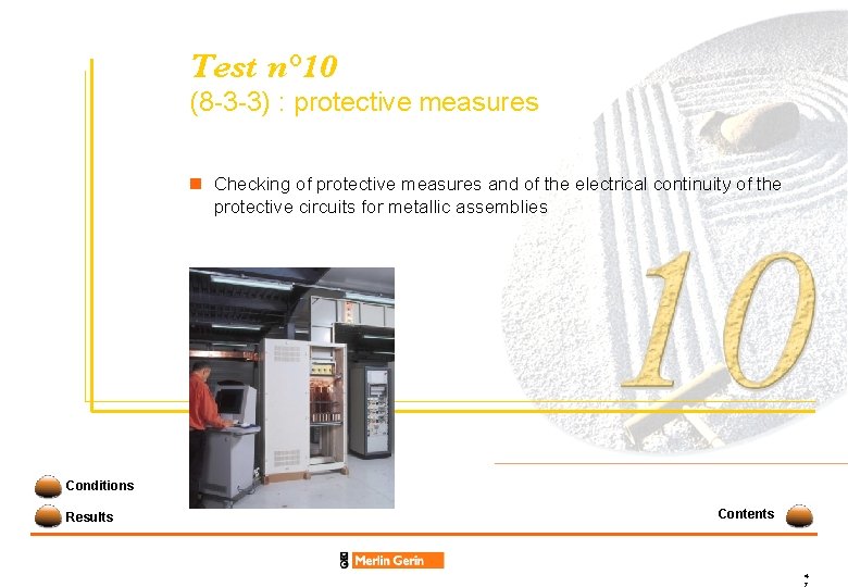Test n° 10 (8 -3 -3) : protective measures n Checking of protective measures
