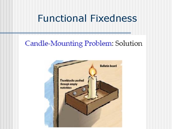 Functional Fixedness 