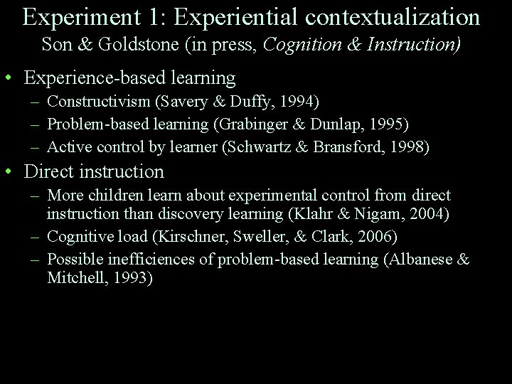 Experiment 1: Experiential contextualization Son & Goldstone (in press, Cognition & Instruction) • Experience-based