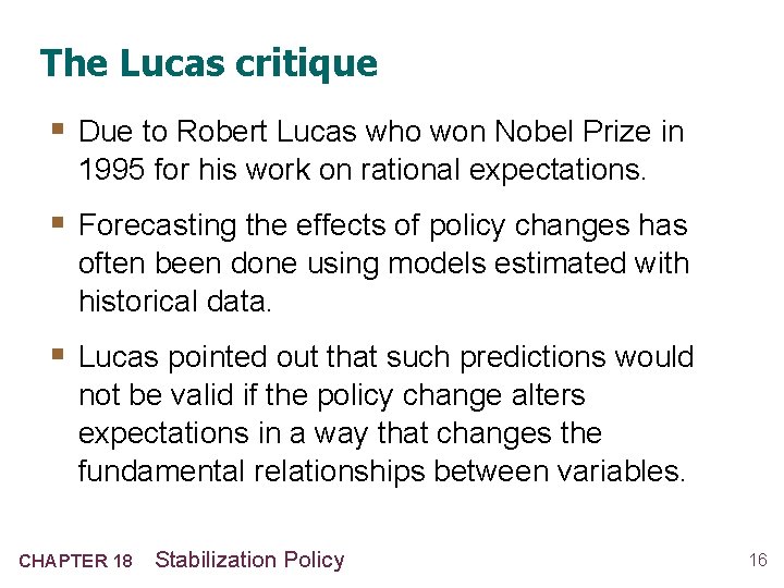 The Lucas critique § Due to Robert Lucas who won Nobel Prize in 1995