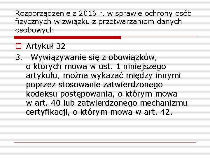 Rozporządzenie z 2016 r. w sprawie ochrony osób fizycznych w związku z przetwarzaniem danych
