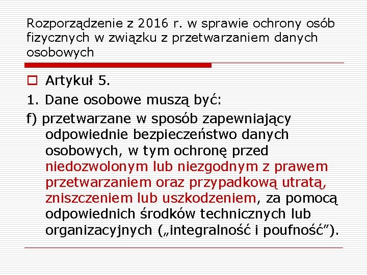 Rozporządzenie z 2016 r. w sprawie ochrony osób fizycznych w związku z przetwarzaniem danych