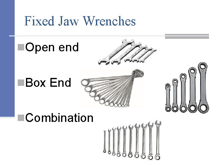 Fixed Jaw Wrenches n. Open end n. Box End n. Combination 