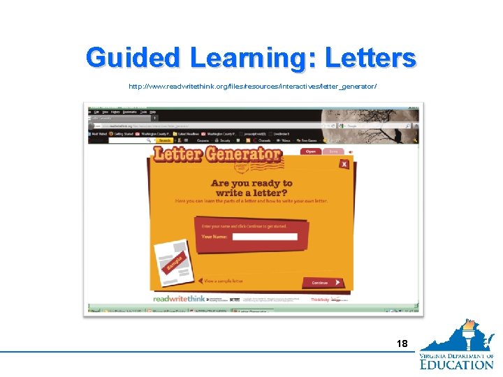 Guided Learning: Letters http: //www. readwritethink. org/files/resources/interactives/letter_generator/ 18 