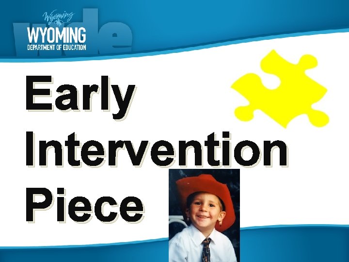 Early Intervention Piece 