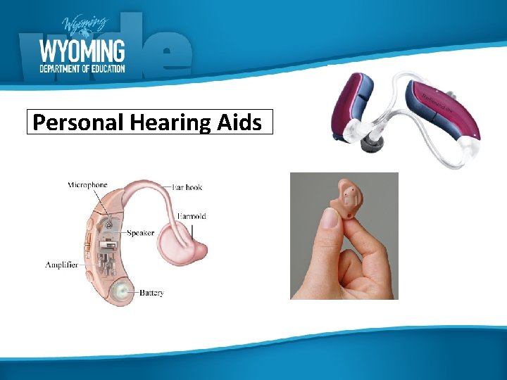 Personal Hearing Aids 