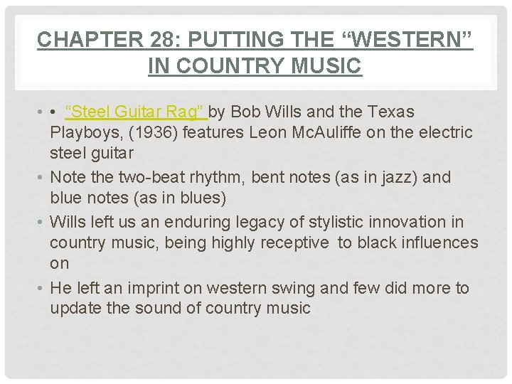CHAPTER 28: PUTTING THE “WESTERN” IN COUNTRY MUSIC • • “Steel Guitar Rag” by
