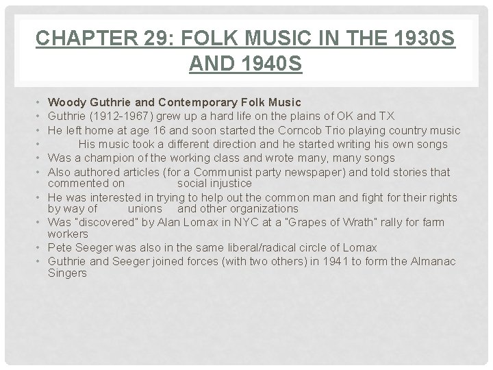 CHAPTER 29: FOLK MUSIC IN THE 1930 S AND 1940 S • • •