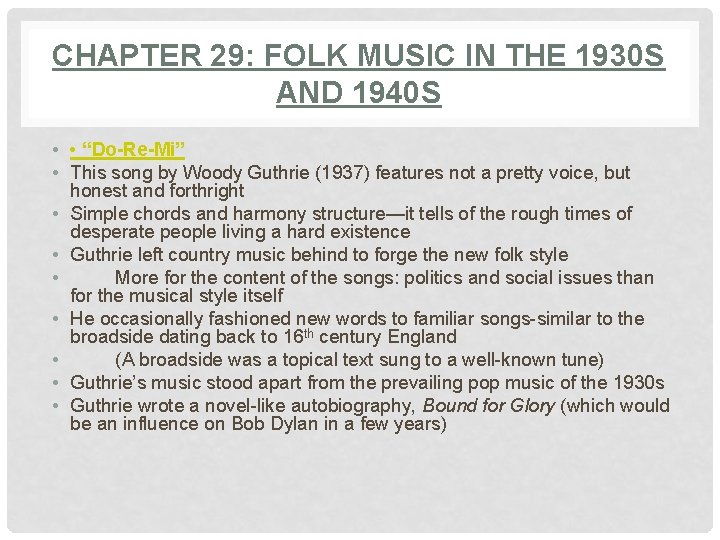 CHAPTER 29: FOLK MUSIC IN THE 1930 S AND 1940 S • • “Do-Re-Mi”