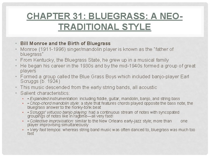 CHAPTER 31: BLUEGRASS: A NEOTRADITIONAL STYLE • Bill Monroe and the Birth of Bluegrass