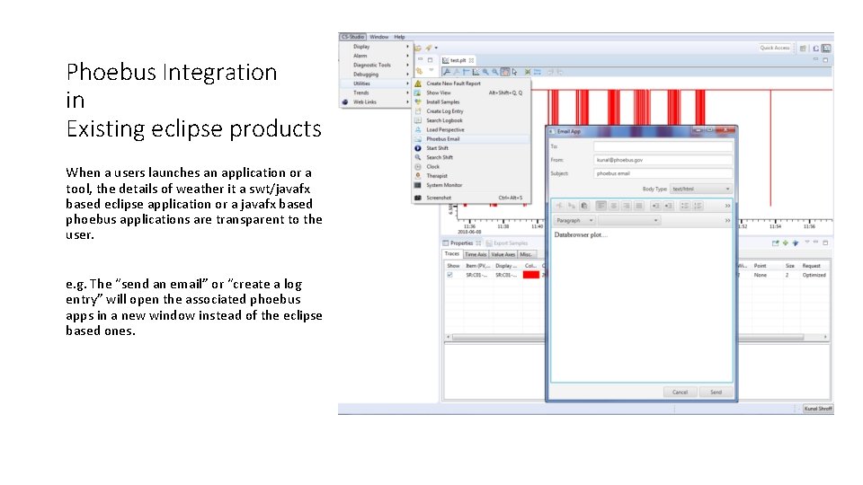 Phoebus Integration in Existing eclipse products When a users launches an application or a