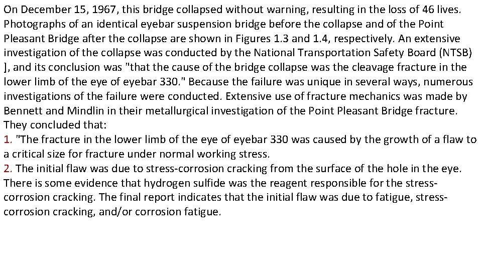 On December 15, 1967, this bridge collapsed without warning, resulting in the loss of