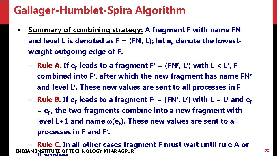 Gallager-Humblet-Spira Algorithm § Summary of combining strategy: A fragment F with name FN and