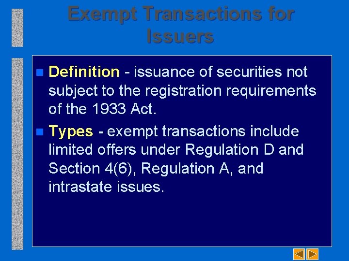 Exempt Transactions for Issuers Definition issuance of securities not subject to the registration requirements