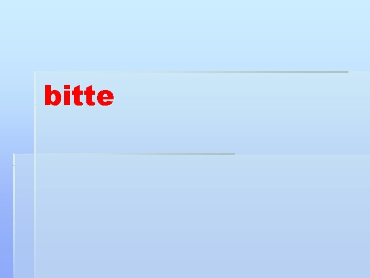 bitte 