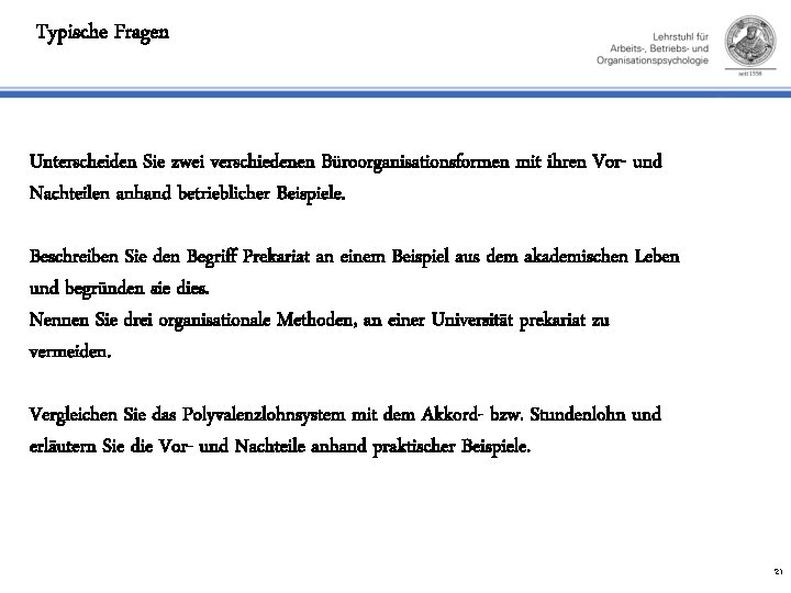 Typische Fragen Unterscheiden Sie zwei verschiedenen Büroorganisationsformen mit ihren Vor- und Nachteilen anhand betrieblicher