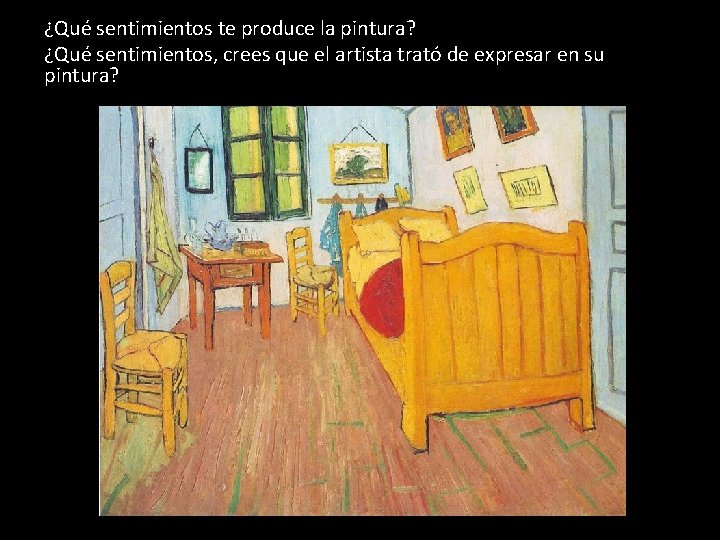 ¿Qué sentimientos te produce la pintura? ¿Qué sentimientos, crees que el artista trató de