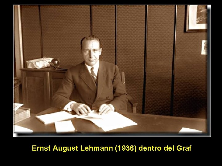 Ernst August Lehmann (1936) dentro del Graf 