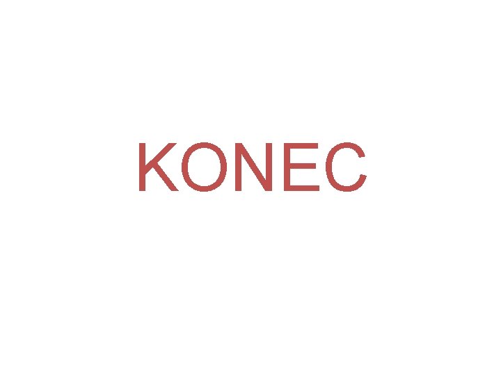 KONEC 