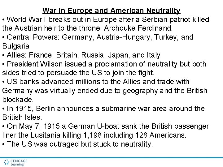 War in Europe and American Neutrality • World War I breaks out in Europe