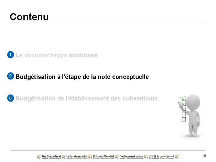 Contenu 1 Le document-type modulaire 2 Budgétisation à l'étape de la note conceptuelle 3