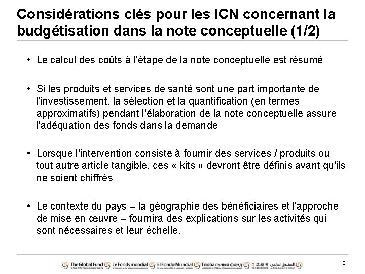 Considérations clés pour les ICN concernant la budgétisation dans la note conceptuelle (1/2) •