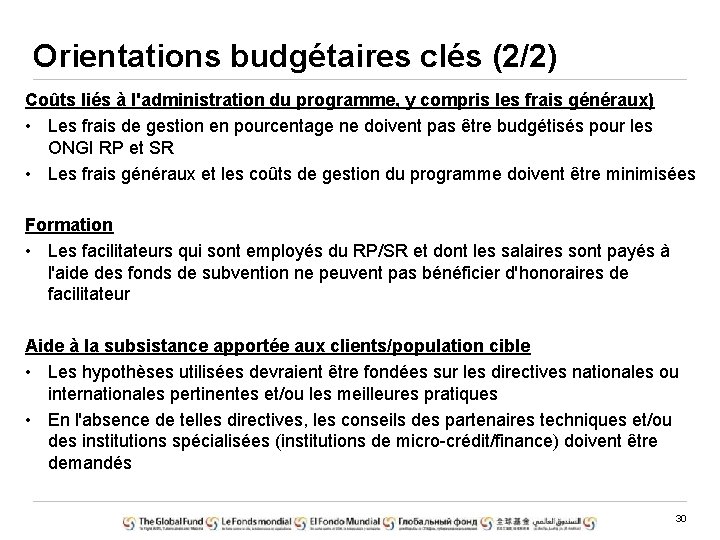 Orientations budgétaires clés (2/2) Coûts liés à l'administration du programme, y compris les frais