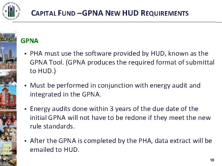 CAPITAL FUND – GPNA NEW HUD REQUIREMENTS GPNA § PHA must use the software