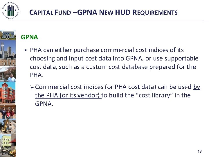 CAPITAL FUND – GPNA NEW HUD REQUIREMENTS GPNA § PHA can either purchase commercial