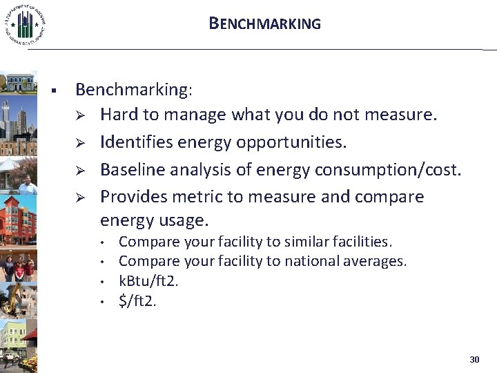 BENCHMARKING § Benchmarking: Ø Hard to manage what you do not measure. Ø Identifies