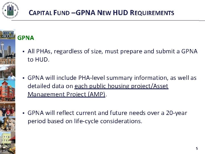 CAPITAL FUND – GPNA NEW HUD REQUIREMENTS GPNA § All PHAs, regardless of size,