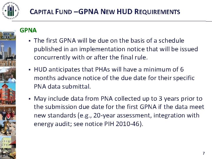 CAPITAL FUND – GPNA NEW HUD REQUIREMENTS GPNA § The first GPNA will be