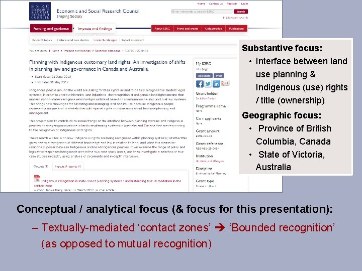 Substantive focus: • Interface between land use planning & Indigenous (use) rights / title