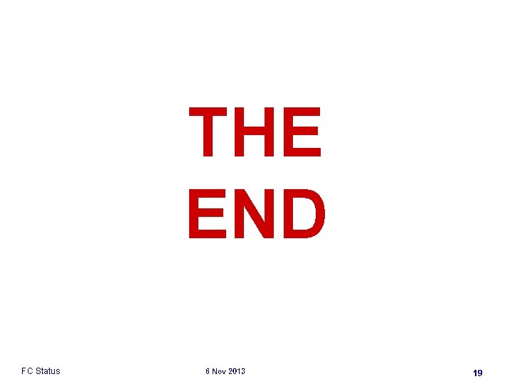 THE END FC Status 6 Nov 2013 19 