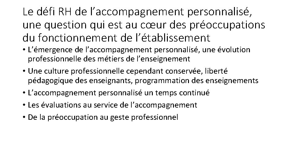 Le défi RH de l’accompagnement personnalisé, une question qui est au cœur des préoccupations