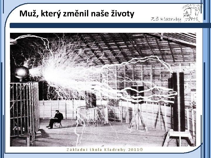 Muž, který změnil naše životy • 1881 Budapešť - první klasická vysílačka, pracující na