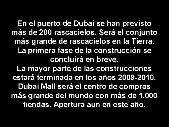 En el puerto de Dubai se han previsto más de 200 rascacielos. Será el