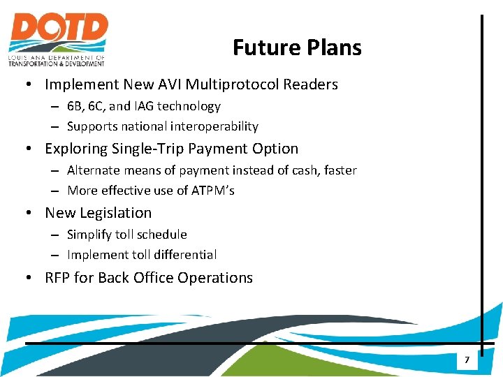 Future Plans • Implement New AVI Multiprotocol Readers – 6 B, 6 C, and