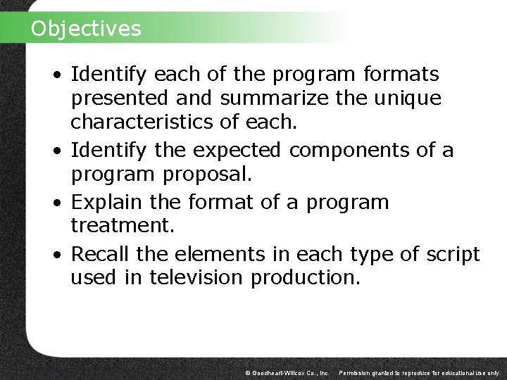 8 Scriptwriting Objectives Identify each of the program