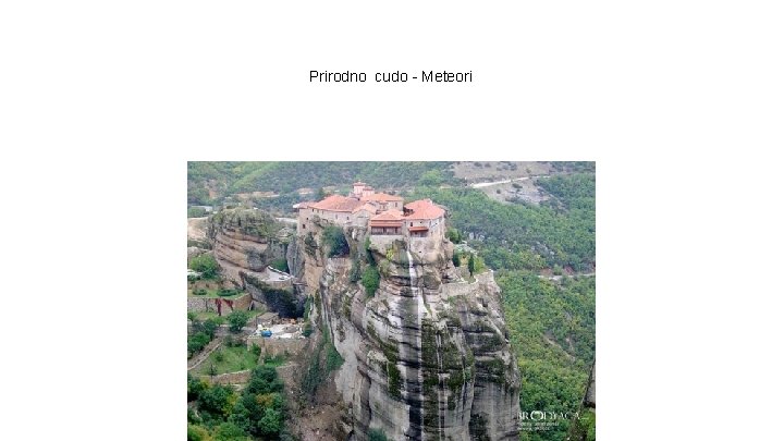 Prirodno cudo - Meteori Prirodno cudo - Meteori