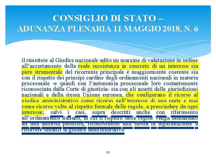 CONSIGLIO DI STATO – ADUNANZA PLENARIA 11 MAGGIO 2018, N. 6 il rimettere al