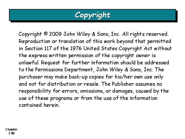 Copyright © 2009 John Wiley & Sons, Inc. All rights reserved. Reproduction or translation