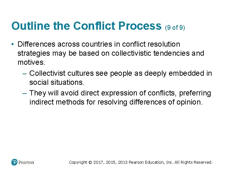 Outline the Conflict Process (9 of 9) • Differences across countries in conflict resolution